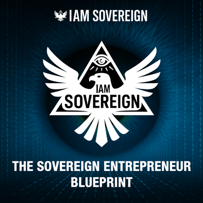 The Sovereign Entrepreneur Blueprint - 15th July, 7pm AEDT 2025 *LIVE ONLY*